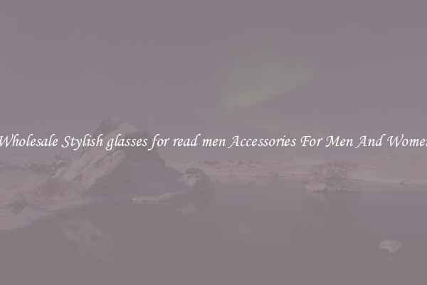 Wholesale Stylish glasses for read men Accessories For Men And Women