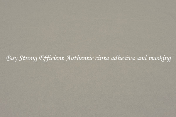 Buy Strong Efficient Authentic cinta adhesiva and masking