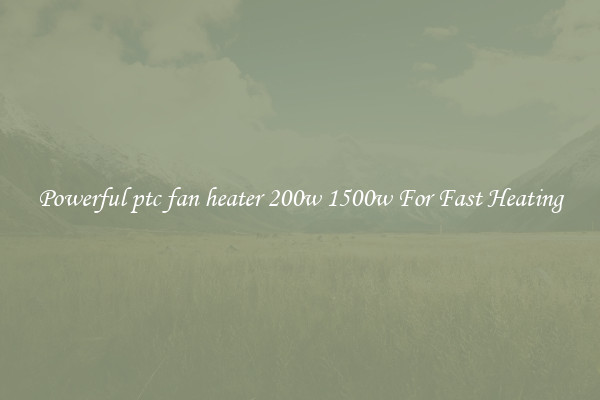 Powerful ptc fan heater 200w 1500w For Fast Heating