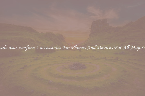 Wholesale asus zenfone 5 accessories For Phones And Devices For All Major Brands