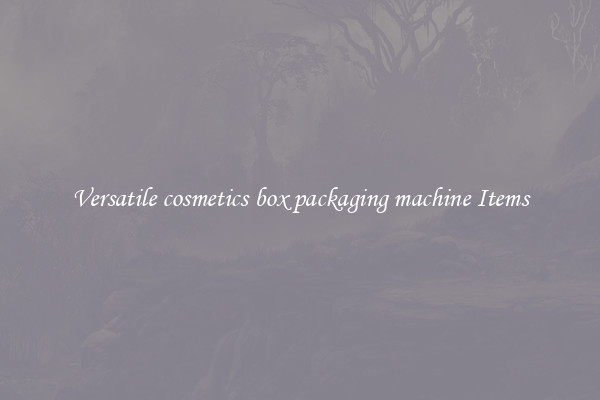 Versatile cosmetics box packaging machine Items