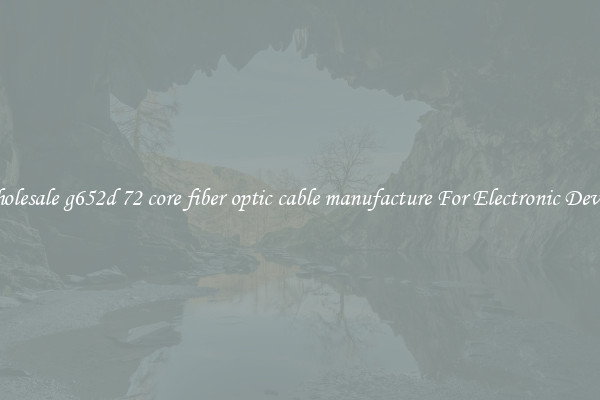 Wholesale g652d 72 core fiber optic cable manufacture For Electronic Devices